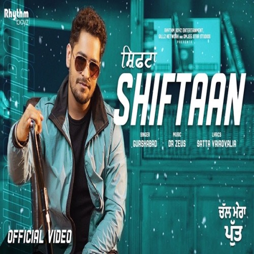 Shiftaan From Chal Mera Putt Gurshabad