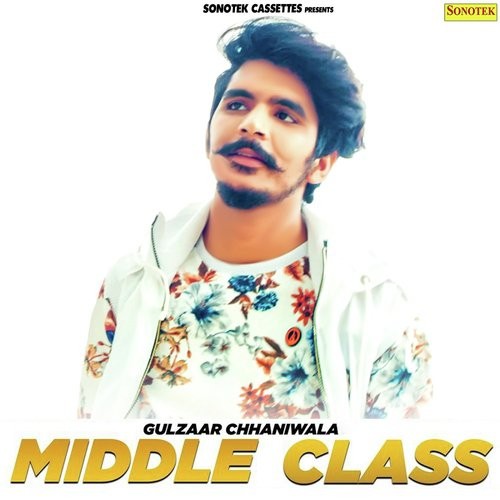 Middle Class Gulzaar Chhaniwala