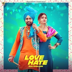 Love Hate Karan Aujla,Raj Dhillon