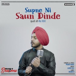 Supne Ni Saun Dinde Prabh Bains