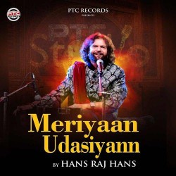 Meriyaan Udasiyan Hans Raj Hans