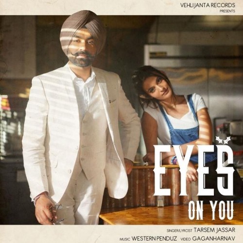 Eyes on You Tarsem Jassar