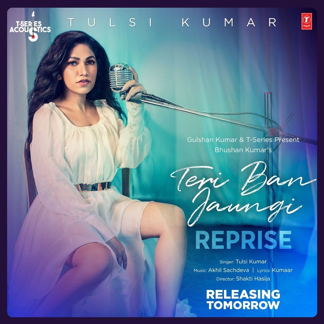  Teri Ban Jaungi (Reprise) Tulsi Kumar