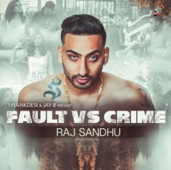 Fault vs Crime Raj Sandhu