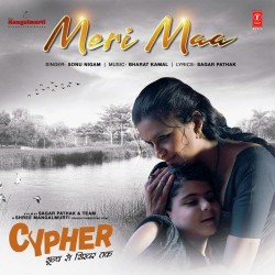 Meri Maa (Cypher) Sonu Nigam