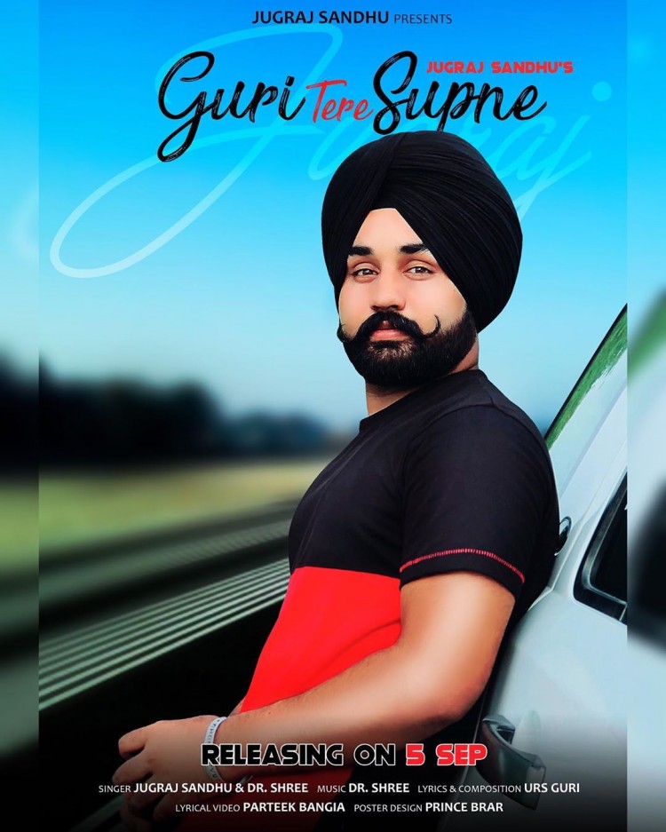 Guri Tere Supne Jugraj Sandhu