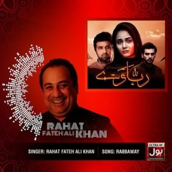 Rabbaway Rahat Fateh Ali Khan