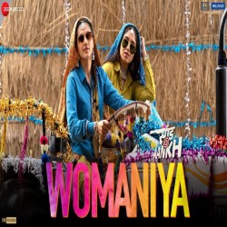 Womaniya (Saand Ki Aankh) Vishal Dadlani,Vishal Mishra