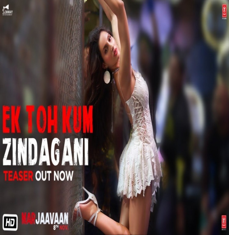 Ek Toh Kum Zindagani (Marjaavaan) Neha Kakkar,Yash Narvekar