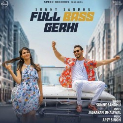 Full Bass Gerhi Sunny Sandhu