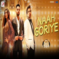 Naah Goriye From Bala Hardy sandhu,Swasti Mehul