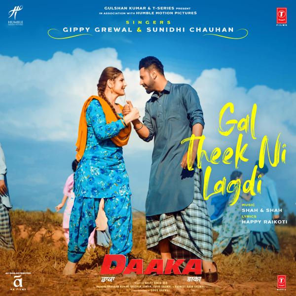 Gal Theek Ni Lagdi (Daaka) Gippy Grewal,Sunidhi Chauhan