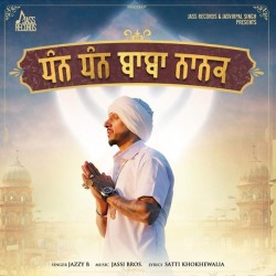 Dhan Dhan Baba Nanak Jazzy B