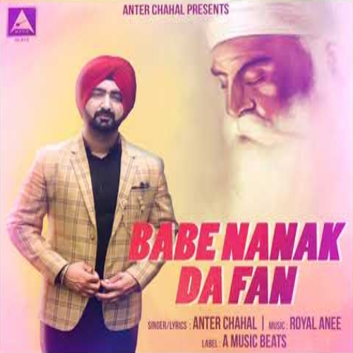 Babe Nanak Da Fan Anter Chahal