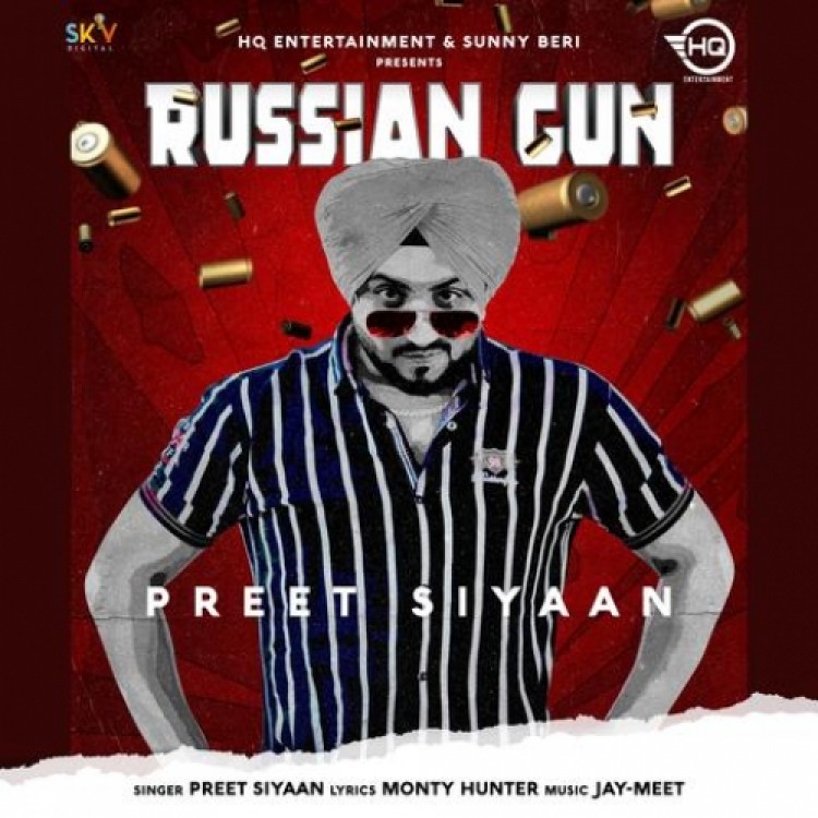 Russian Gun Preet Siyaan