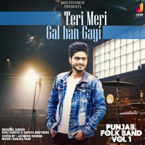 Teri Meri Gal Ban Gayi Jatinder Dhiman