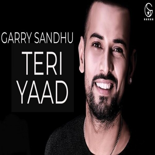 Teri Yaad Garry Sandhu