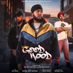 Good Hood Big Boi Deep,Jaura Phagwara