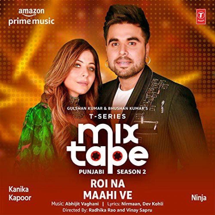 Roi Na-Maahi Ve Kanika Kapoor,Ninja