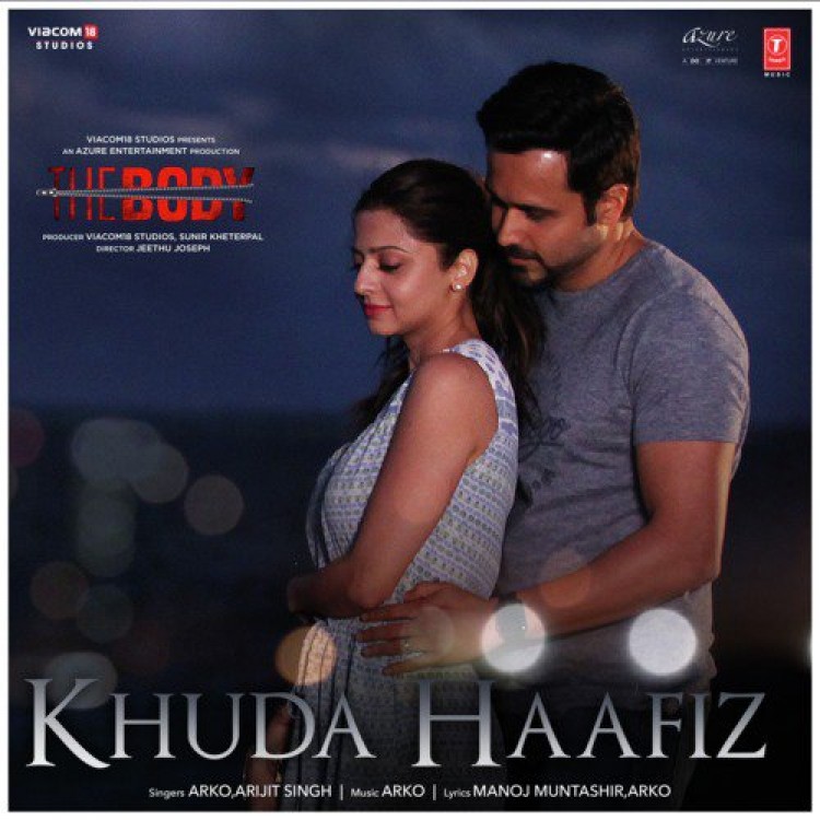 Khuda Haafiz (The Body) Arijit Singh