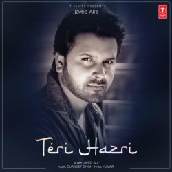 Teri Hazri Javed Ali