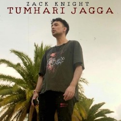 Tumhari Jagga Zack Knight