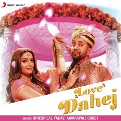 Amrapali Dubey,Dinesh Lal Yadav Single