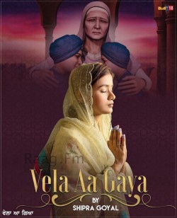 Vela Aa Gaya Shipra Goyal