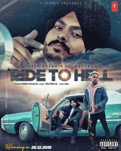 Ride To Hell Inder Dosanjh,Kaptaan