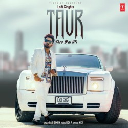 Taur Tere Bai Di Ladi Singh