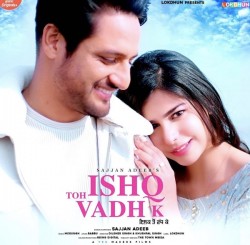 Ishq Toh Vadh K Sajjan Adeeb