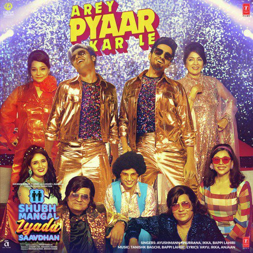 Shubh Mangal Zyada Saavdhan Ayushmann Khurrana,Ikka,Bappi Lahiri